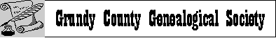 The Grundy County Genealogical Society